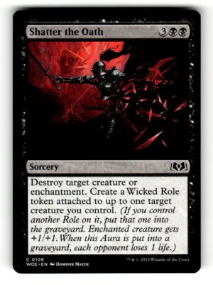 Shatter the Oath [WOE - 106]-NM